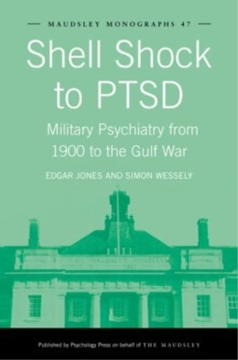 Edgar Jones Simon Wessely Shell Shock to PTSD (Hardback) (US IMPORT ...