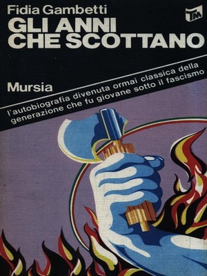 DIE BRENNENDEN JAHRE GAMBETTI FIDIA MURSIA 1978 TASCHEN MURSIA BROSCHUR