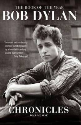 CHRONICLES: VOLUME ONE - Paperback By Bob Dylan - ACCEPTABLE