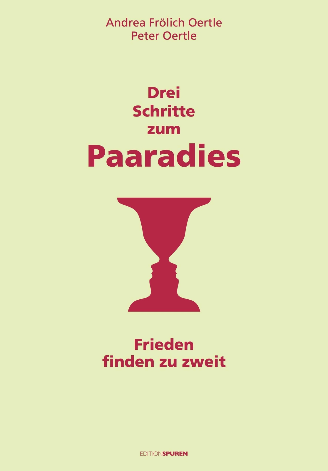 Thumbnail - Andrea Frölich Oertle (u. A.) | Drei Schritte Zum Paaradies | Buch |