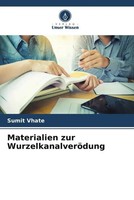 Sumit Vhate | Materialien Zur WurzelkanalveröDung | Taschenbuch | Deutsch (2022)