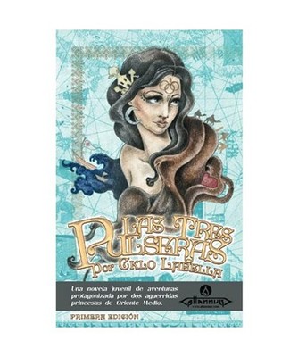 Las Tres Pulseras: una novela juvenil de aventuras protagonizada por dos aguerri
