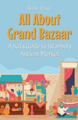 Shah Rukh All About Grand Bazaar (Paperback) Educational Books for Kids