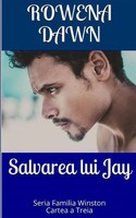 Rowena Dawn | Salvarea Lui Jay | Taschenbuch | RumäNisch (2019) | Scarlet Leaf