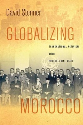 Globalizing Morocco by David Stenner - 9781503608115