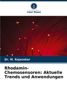 Rhodamin-Chemosensoren: Aktuelle Trends Und Anwendungen M. Rajasekar Taschenbuch