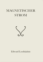 Magnetischer Strom | Edward Leedskalnin | Taschenbuch | 94 S. | Deutsch | 2018