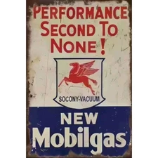 MOBILGAS "Performance Second To None!" Mobil Gasoline Metal Advertising Sign 
