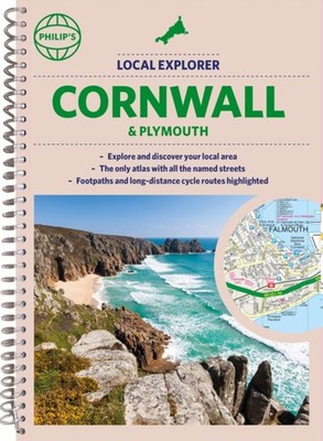 Philip's Local Explorer Street Atlas Cornwall &  by Philip's Maps SPIRAL-BOUND