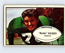 1953 BOWMAN FOOTBALL #4 FRANCIS "BUCKO" KILROY             LOW GRADE  TO