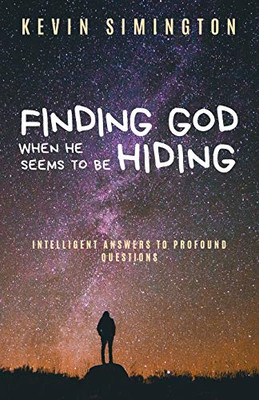 Finding God When He Seems to Be Hiding: Intelligent Ans - Paperback / softback N