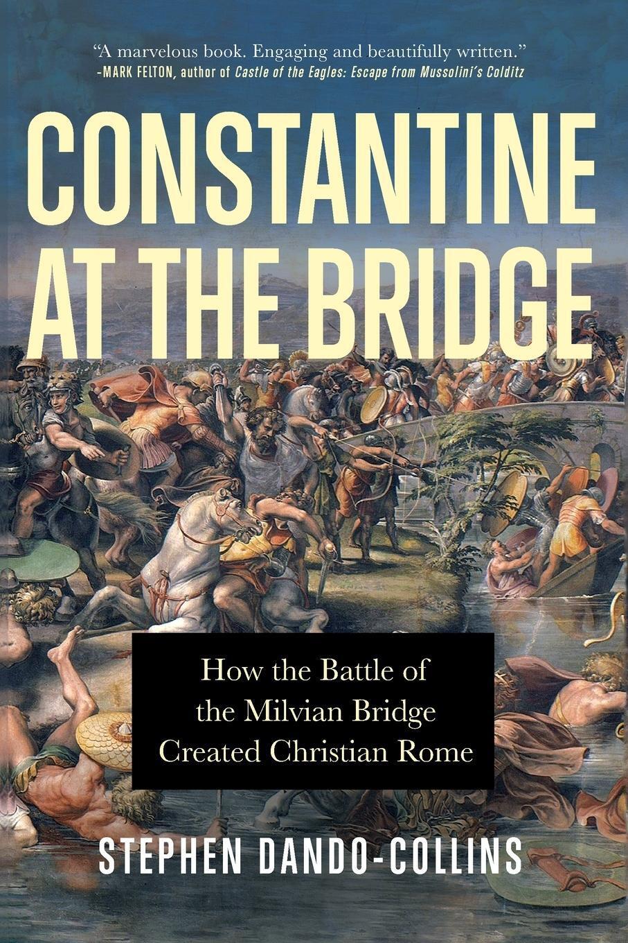 Thumbnail - Stephen Dando-collins | Constantine At The Bridge | Taschenbuch |