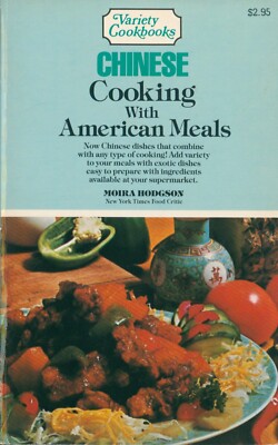 Chinese Cooking With American Meals 1983 Hodgson Technique Utensils Menus Buffet
