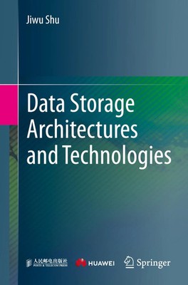 Data Storage Architectures and Technologies Jiwu Shu Taschenbuch xvii Englisch