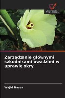 Wajid Hasan | Zarz¿Dzanie G¿óWnymi Szkodnikami Owadzimi W Uprawie Okry | Buch