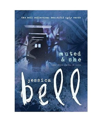 Muted and She: Two Short Stories in Verse: Two Short Stories in Verse, Jessica B