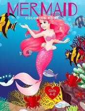 Mermaid Coloring Book Girls 4-8: Cute Nautical Themed Coloring, Dot to Dot, and