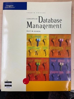 Concepts of Database Management by Philip J. Pratt and Joseph J. Adamski