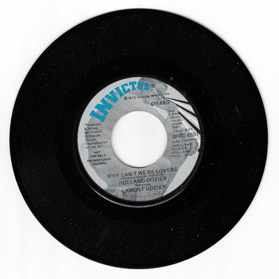 70'S SOUL 45 RPM -LAMONT DOZIER - INVICTUS RECORDS '' WHY CAN'T WE BE LOVERS''