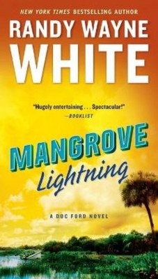Randy Wayne White Mangrove Lightning (Taschenbuch) Doc Ford Novel