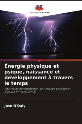 Énergie physique et psique, naissance et développement à travers le temps | Buch
