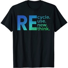 Rethink Crisis Recycle Reuse Renew Environmental Unisex T-Shirt