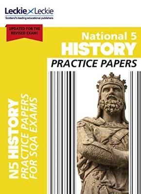 National 5 History Practice Papers: Revise for SQA Exams (Leckie N5... by Leckie