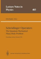 SchröDinger Operators The Quantum Mechanical Many-Body Problem Erik Balslev