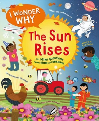 I Wonder Why The Sun Rises by Brenda Walpole Paperback Book