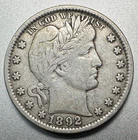 1892-O   BARBER QUARTER  VF/XF    BETTER DATE  #1250