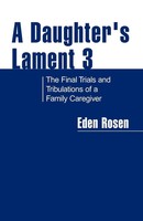 Eden Rosen | A Daughter's Lament 3 | Taschenbuch | Englisch (2005) | Xlibris