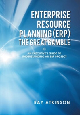 Atkinson - Enterprise Resource Planning Erp the Great Gamble  An Exe - X555z