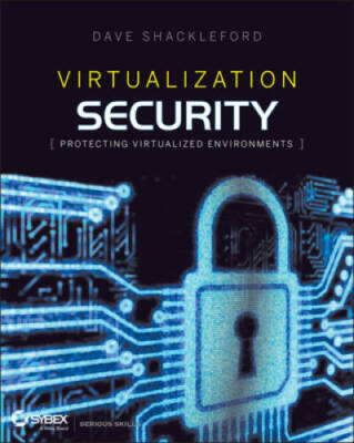Virtualization Security: Protecting Virtualized Environments - Paperback - GOOD