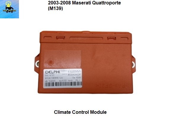 M139190918 03 04 05 06 07 08 Maserati Quattroporte AC Climate Control Module