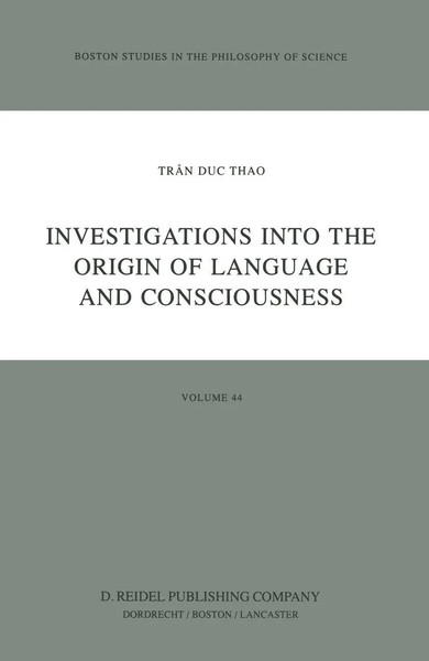 TrâN Duc Thao | Investigations Into The Origin Of Language And Consciousness-image