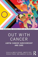 Out With Cancer | Lgbtqi Cancer Survivorship And Care | Jane M. Ussher (U. A.)