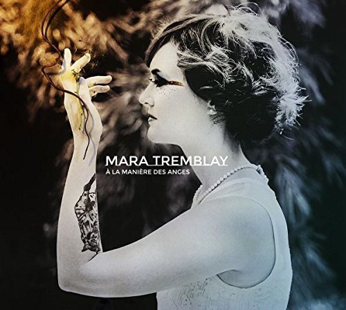 Tremblay, Mara A La Maniere Des Anges (CD)
