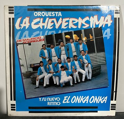 Orquesta La Cheverisima Y Su Nuevo Ritmo - El Onka Onka , ''Sueños Del Alma''