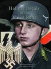 HELMET DECALS OF THE THIRD REICH by Ken Niewiarowicz