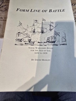 Form Line of Battle Age of Sail Naval Wargame Rules 1650-1820 A&A Manley OOP