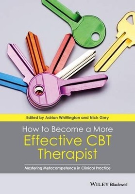 How to Become a More Effective CBT Therapist: Mastering Metacompetence in Clinic