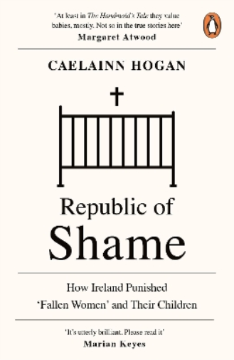 Caelainn Hogan Republic of Shame (Tascabile)