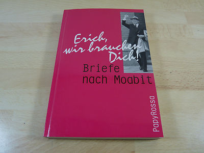 Erich, wir brauchen Dich! - Briefe nach Moabit / Taschenbuch
