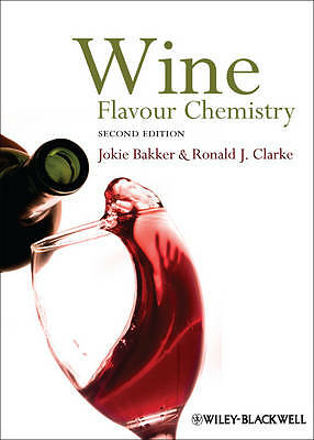 Wine: Flavour Chemistry by Ronald J. Clarke, Jokie Bakker (Hardcover, 2011)