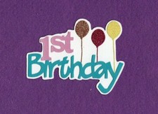 1st BIRTHDAY title die cuts scrapbook cards
