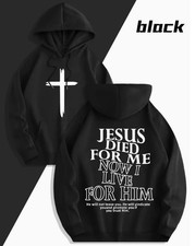 Men's Christian Graphic Hoodie - "Jesus Died for Me Now I Live for Him" Hoodie