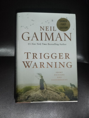 Signed Neil Gaiman Trigger Warning Short Stories Hardcover Fine / Near Fine