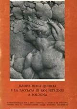 Jacopo della Quercia e la facciata di San Petronio a Bologna - AA.VV. [1981]