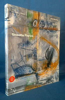 Gloria Bianchino, Giosetta Fioroni. Skira 2004. Illustrierte Kunst. Sehr gut