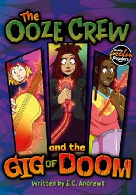 The Ooze Crew and the Gig of Doom by E.C. Andrews (Paperback Book)